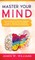 Master Your Mind