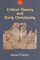 Critical Theory and Early Christianity