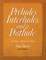 Preludes, Interludes, and a Postlude