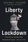Liberty or Lockdown