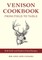 The Ultimate Venison Cookbook