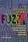 The Importance of Being Fuzzy