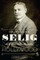 Col. William N. Selig, the Man Who Invented Hollywood
