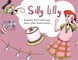 Silly Lilly