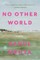 No Other World