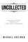 Uncollected