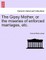 The Gipsy Mother, or the Miseries of Enforced Marriages, Etc.