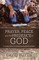 Prayer, Peace and the Presence of God