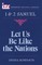 Let Us Be Like the Nations