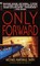 Only Forward