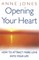 Opening Your Heart