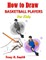 How to Draw Basketball Players for Kids