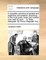 A Complete Collection of Genteel and Ingenious Conversation, According to the Most Polite Mode and Method Now Used at Court, ... in Three Dialogues. by Simon Wagstaff, Esq.