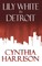 Lily White in Detroit