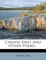 Canada First and Other Poems...