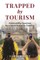 Trapped by Tourism