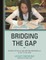 Bridging the Gap