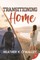 Transitioning Home