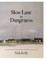 Slow Lane to Dungeness