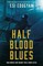 Half Blood Blues