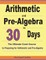 Arithmetic and Pre-Algebra in 30 Days