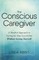 The Conscious Caregiver