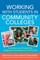 Working with Students in Community Colleges