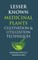 Lesser Known Medicinal Plants