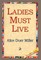 Ladies Must Live