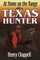At Home on the Range with a Texas Hunter