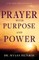 Prayer with Purpose and Power
