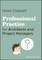 Professional Practice for Architects and Project Managers
