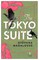 The Tokyo Suite
