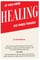 If You Need Healing Do These Things