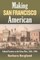 Making San Francisco American