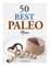 50 Best Paleo Recipes