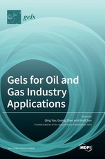 Gels for Oil and Gas Industry Applications Gels for Oil and Gas Industry Applications