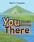 You Should Have Been There