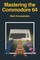 Mastering the Commodore 64