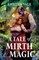 A Tale of Mirth & Magic