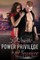 Power Privilege & Pleasure