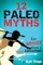 12 Paleo Myths