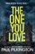 The One You Love