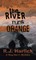 The River Runs Orange