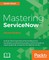 Mastering ServiceNow - Second Edition