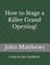 How to Stage a Killer Grand Opening!