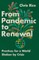 From Pandemic to Renewal