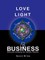 Love, Light & Business