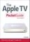 Apple TV Pocket Guide, The