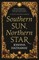 Southern Sun, Northern Star